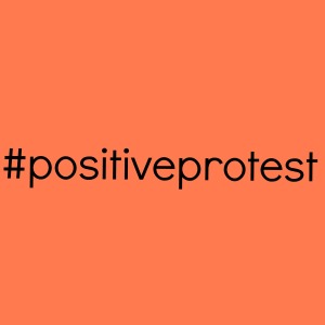 positiveprotest
